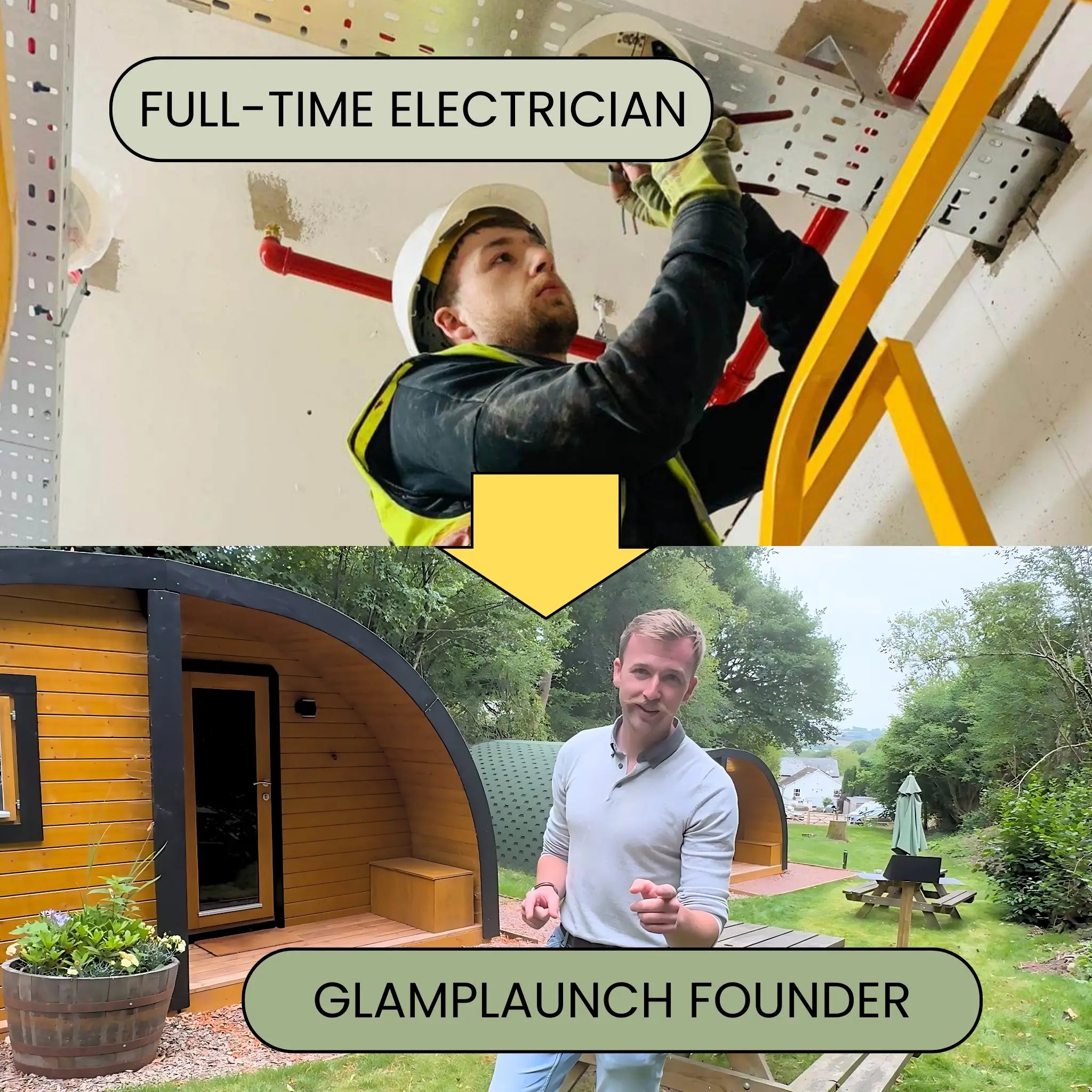 Before-and-after image showing Taylor Glass going from full-time electrician to GlampLaunch founder, representing his career transformation.